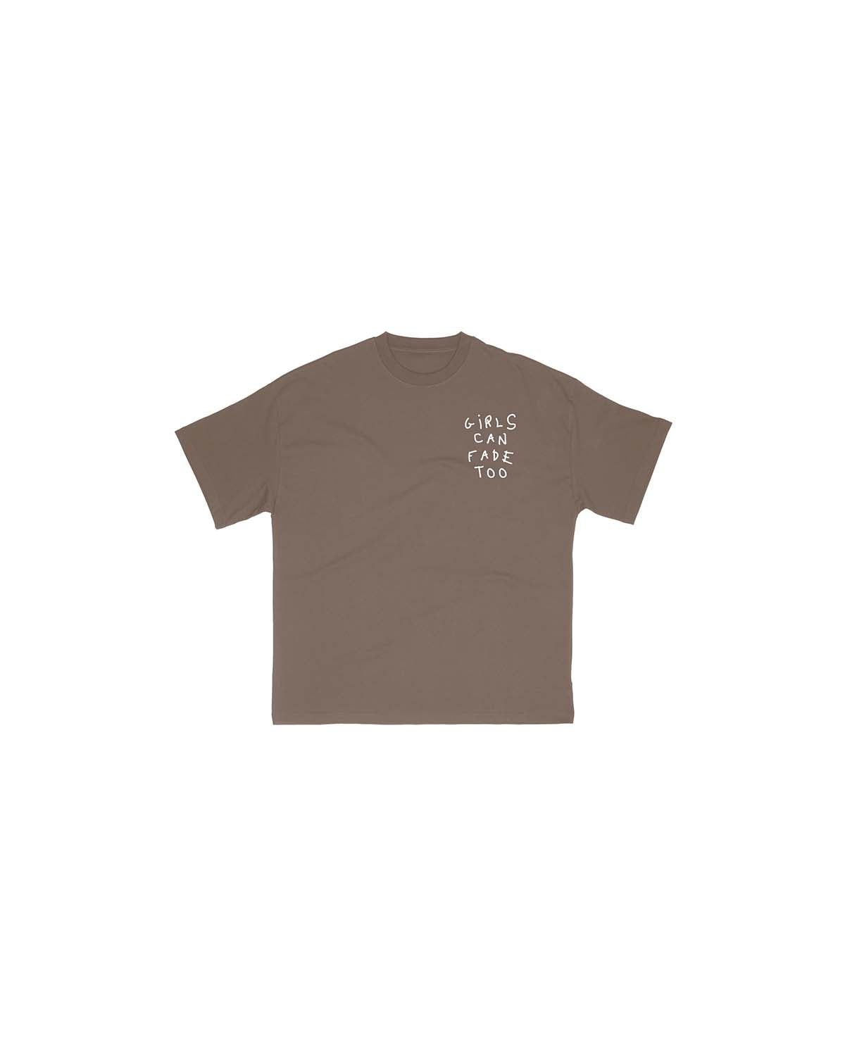 Girls Can Fade Too Tee - Brown